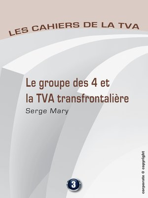 cover image of Le groupe des 4 et la TVA transfontalière